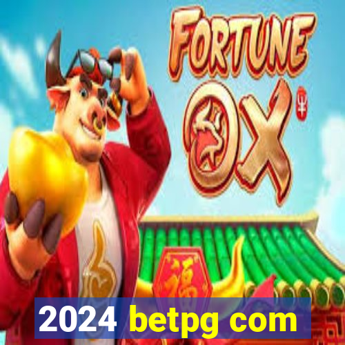 2024 betpg com